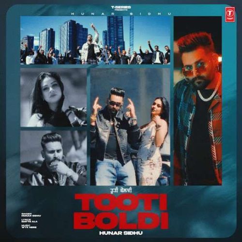 Tooti Boldi Hunar Sidhu Mp3 Song Free Download