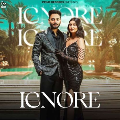 Ignore Davy, Simar Kaur Mp3 Song Free Download