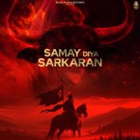 Samay Diya Sarkaran Manjit Singh Sohi Mp3 Song Free Download