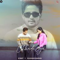 Chhade Ga R. Nait Mp3 Song Free Download