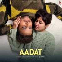 Aadat R. Nait Mp3 Song Free Download