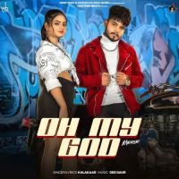 Oh My God Kalakaar Mp3 Song Free Download