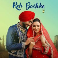 Reh Bachke Ranjit Bawa Mp3 Song Free Download