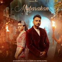 Mubarakan Bannet Dosanjh Mp3 Song Free Download