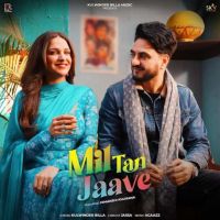 Mil Tan Jaave Kulwinder Billa Mp3 Song Free Download