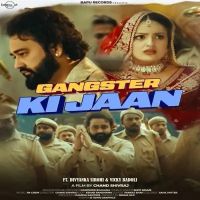 Gangster Ki Jaan Narender Bhagana, Shivi Nigam Mp3 Song Free Download