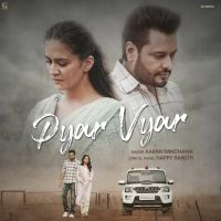 Pyar Vyar Karan Randhawa Mp3 Song Free Download