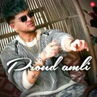 Proud Amli Raka Mp3 Song Free Download