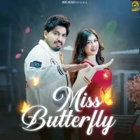 Miss Butterfly Sandeep Surila Mp3 Song Free Download