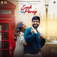 Soch Toh Parey Jyoti Nooran Mp3 Song Free Download