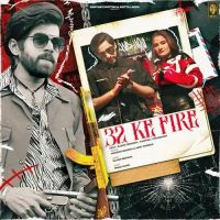 32 Ke Fire Masoom Sharma, Ashu Twinkle Mp3 Song Free Download