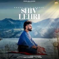 Shiv Lehri Khasa Aala Chahar, Komal Chaudhary Mp3 Song Free Download