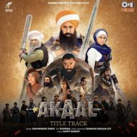 Akaal - Title Track Sukhwinder Singh Mp3 Song Free Download