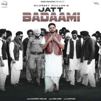 Jatt Badaami Dilpreet Dhillon Mp3 Song Free Download