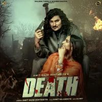 Death Amit Saini Rohtakiya Mp3 Song Free Download