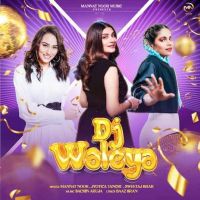 DJ Waleya Mannat Noor Mp3 Song Free Download