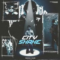 City Shake Sucha Yaar Mp3 Song Free Download