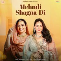 Mehndi Shagna Di Sargi Maan Mp3 Song Free Download