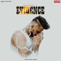 Evidence Aman Jaluria Mp3 Song Free Download