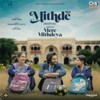 Mere Mithdeya Ammy Virk Mp3 Song Free Download