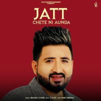 Jatt Chete Ni Aunda Balraj Mp3 Song Free Download