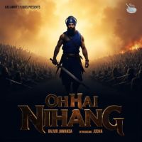 Oh Hai Nihang Rajvir Jawanda Mp3 Song Free Download