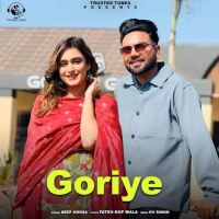 Goriye Deep Khosa Mp3 Song Free Download