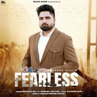 Fearless Mantazz Gill Mp3 Song Free Download