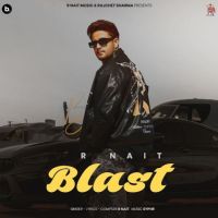 Blast R. Nait Mp3 Song Free Download