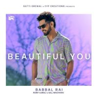 Beautiful You Babbal Rai Mp3 Song Free Download