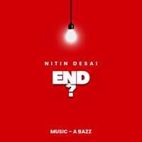 End Nitin Desai Mp3 Song Free Download