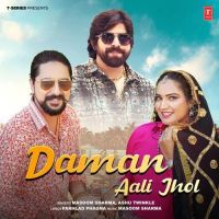 Daman Aali Jhol Masoom Sharma, Ashu Twinkle Mp3 Song Free Download