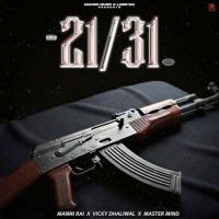 21-31 Manni Rai Mp3 Song Free Download