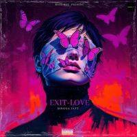 Exit Love Singga Mp3 Song Free Download