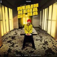 Main Keha Si Na Ramnaa Mp3 Song Free Download