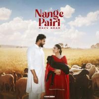 Nange Pairi Ravv Brar Mp3 Song Free Download