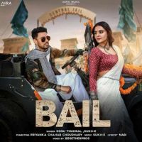 BAIL Sonu Thukral Mp3 Song Free Download