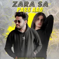 Zara Sa Paas Aao Hemant Raj Mp3 Song Free Download
