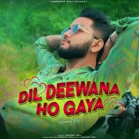 Dil Deewana Ho Gaya Hemant Raj Mp3 Song Free Download