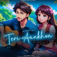 Teri Aankhon Hemant Raj Mp3 Song Free Download