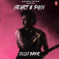 Heart,Pain Josh Brar Mp3 Song Free Download