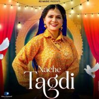 Nache Tagdi Ashu Twinkle Mp3 Song Free Download