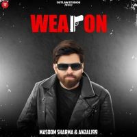 WEAPON Masoom Sharma, Anjali 99 Mp3 Song Free Download
