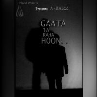 Gaata Jaa Raha Hoon A Bazz Mp3 Song Free Download