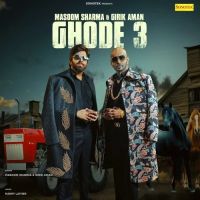Ghode 3 Masoom Sharma, Girik Aman Mp3 Song Free Download