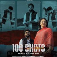 100 SHOTS Astaad Mp3 Song Free Download