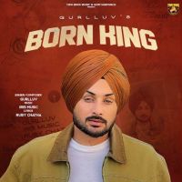 Born King Gurlluv Mp3 Song Free Download