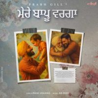 Mere Baapu Warga Prabh Gill Mp3 Song Free Download