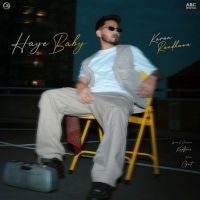 Haye Baby Karan Randhawa Mp3 Song Free Download