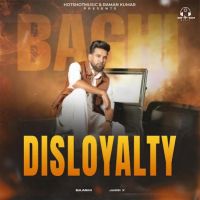 Disloyalty Baaghi Mp3 Song Free Download